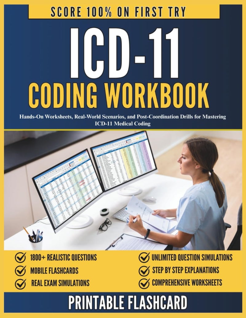 كتاب عمل ترميز ICD-11: أوراق عمل عملية، سيناريوهات من العالم الحقيقي، وتمارين ما بعد التنسيق لإتقان ترميز ICD-11 الطبي