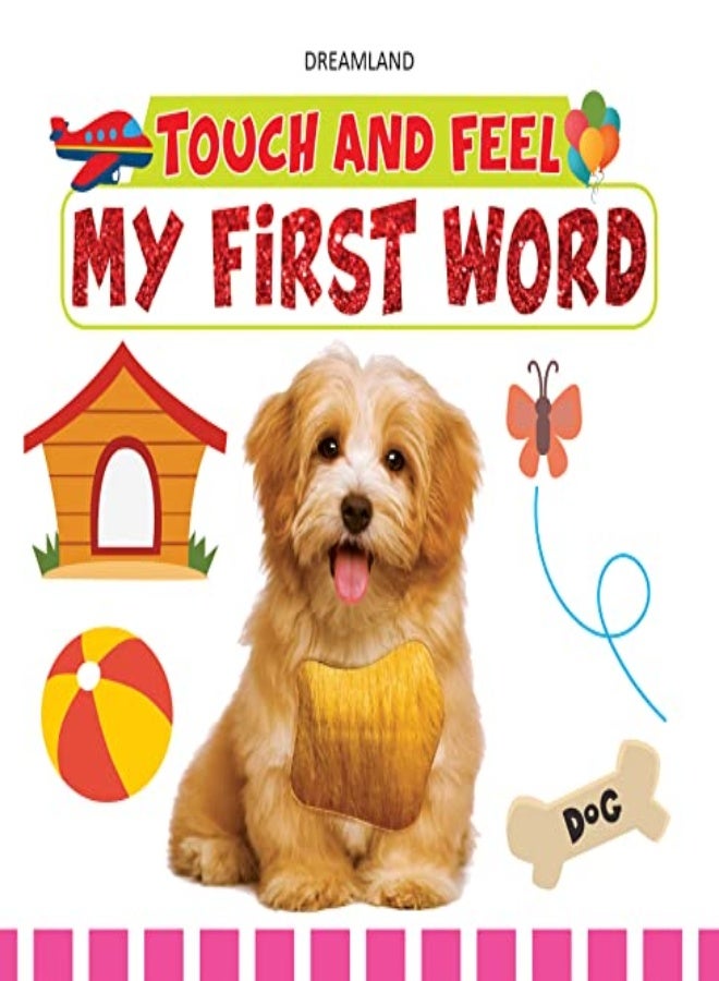 Touch And Feel My First Word by Dreamland Publications Paperback