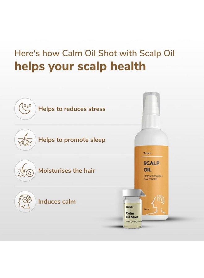 Traya Scalp Oil with Calm Oil Shots for Stress Relief and Calm Sleep | Contains Coconut Oil, Bhringraj Oil for Hair, Ylang Ylang Essential Oil and ORPL(87ml) - Image 4
