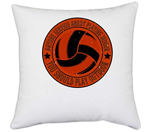UDNAG UDNAG White Polyester Basketball Anyone serious About Playing Indoor You Should Play Outdoor Pillow Cover 16 Inch X 16 Inch