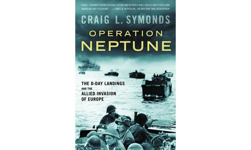 Operation Neptune: The D-Day Landings and the Allied Invasion of Europe  - Image 1