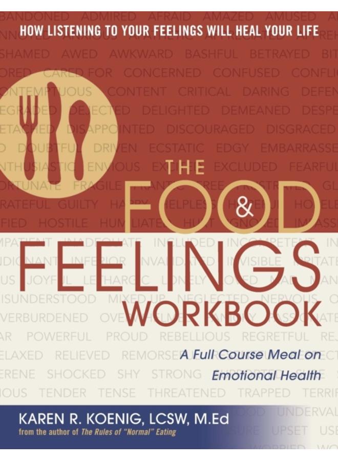 The Food and Feelings Workbook : A Full Course Meal on Emotional Health 