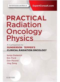 Practical Radiation Oncology Physics: A Companion to Gunderson & Tepper's Clinical Radiation Oncology