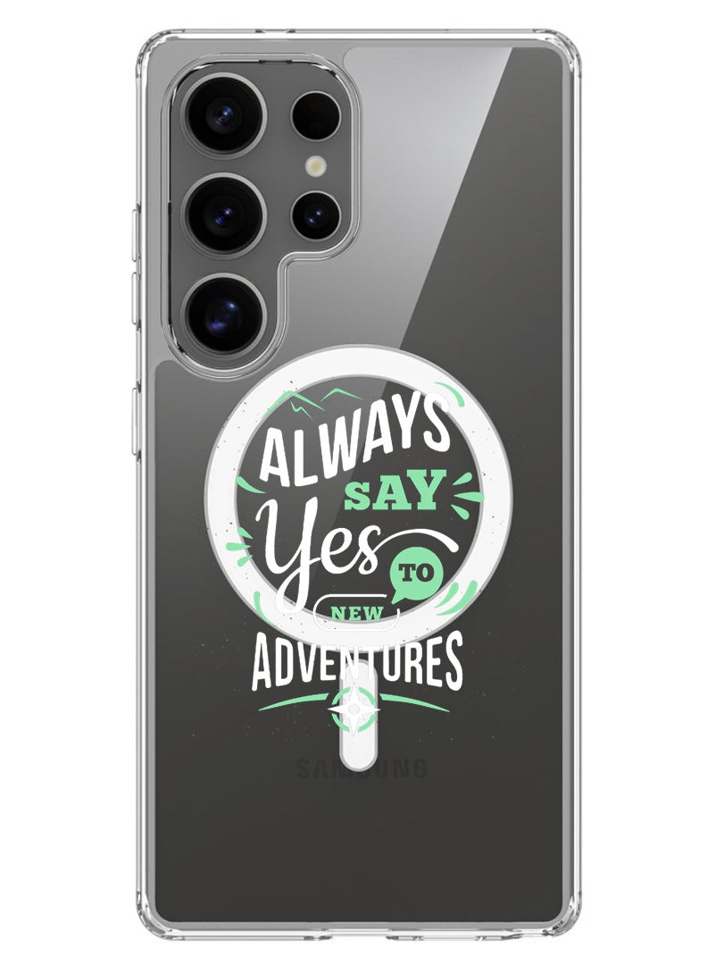 Theodor Magnetic Case for Samsung Galaxy S25 Ultra 6.9-inch Compatible with MagSafe Wireless Charging, Shockproof Phone Bumper Cover always say yes to - White - Image 1