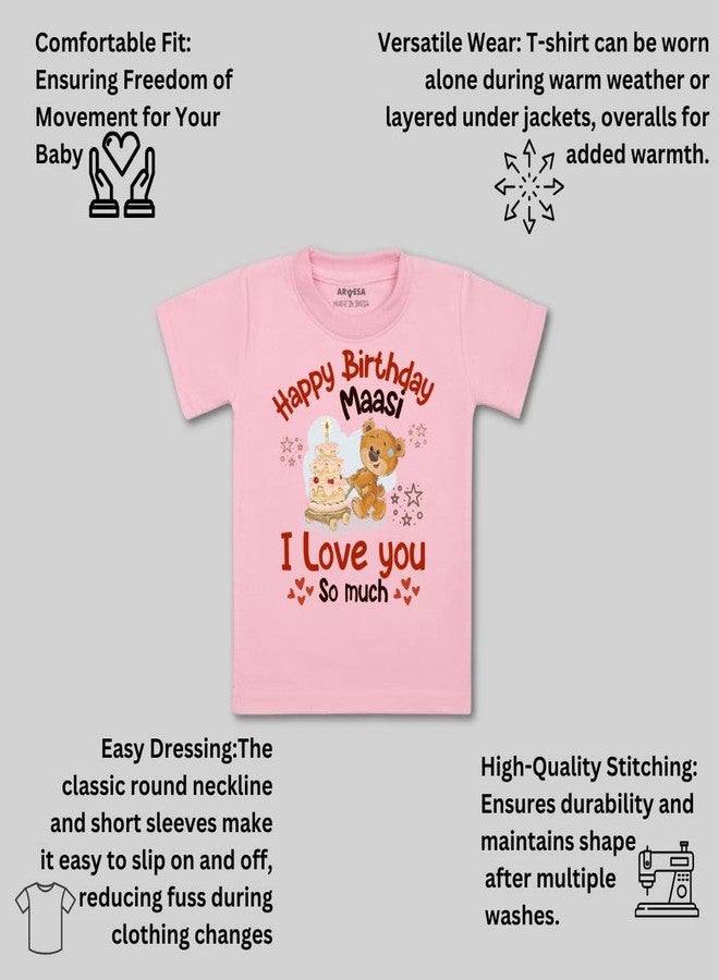ARVESA Happy Birthday Maasi TS-1302 Family Birthday Baby Tshirt for Kids Boys & Girls Half Sleeves Round Neck Clothes Tshirt for Kids Boys 1 Months to 6 Years Dress Pink - Image 3