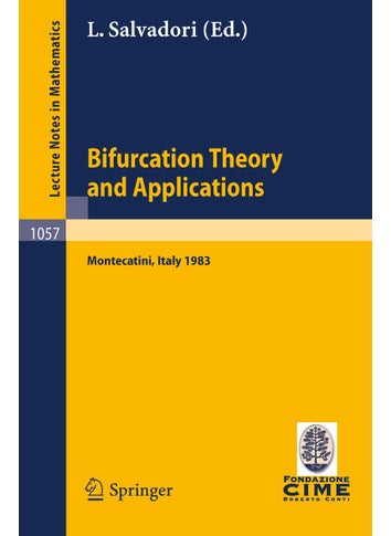 Bifurcation Theory and Applications: Lectures Given at the 2nd 1983 Session of the Centro Internationale Mathematico Estivo (C.I.M.E.) Held at Monteca - pzsku/ZE5400350D636D4E757F0Z/45/1749123155/1841ce47-ae13-400a-88d3-e5fb6e45fb7a