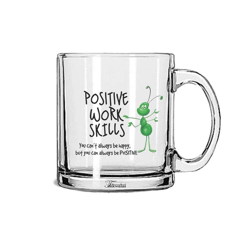 TONKWALAS Positive Work Skills Printed Transparent Glass Coffee and Tea Mug for Best Boss Gift/Birthday Gift/Employee’s Gift Idea (325 ML) - Image 5