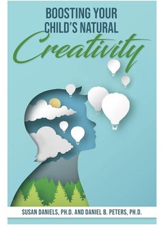 BOOSTING YOUR CHILDS NATURAL CREATIVITY 