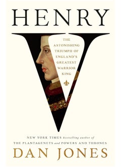 Henry V: The Astonishing Triumph of England's Greatest Warrior King - pzsku/ZE54BF6CCA5BF4BFE351DZ/45/_/1733823920/5a36c504-4774-41a7-9e7f-9604770744bc