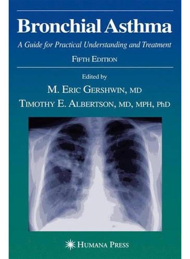 Bronchial Asthma: A Guide for Practical Understanding and Treatment (Current Clinical Practice)