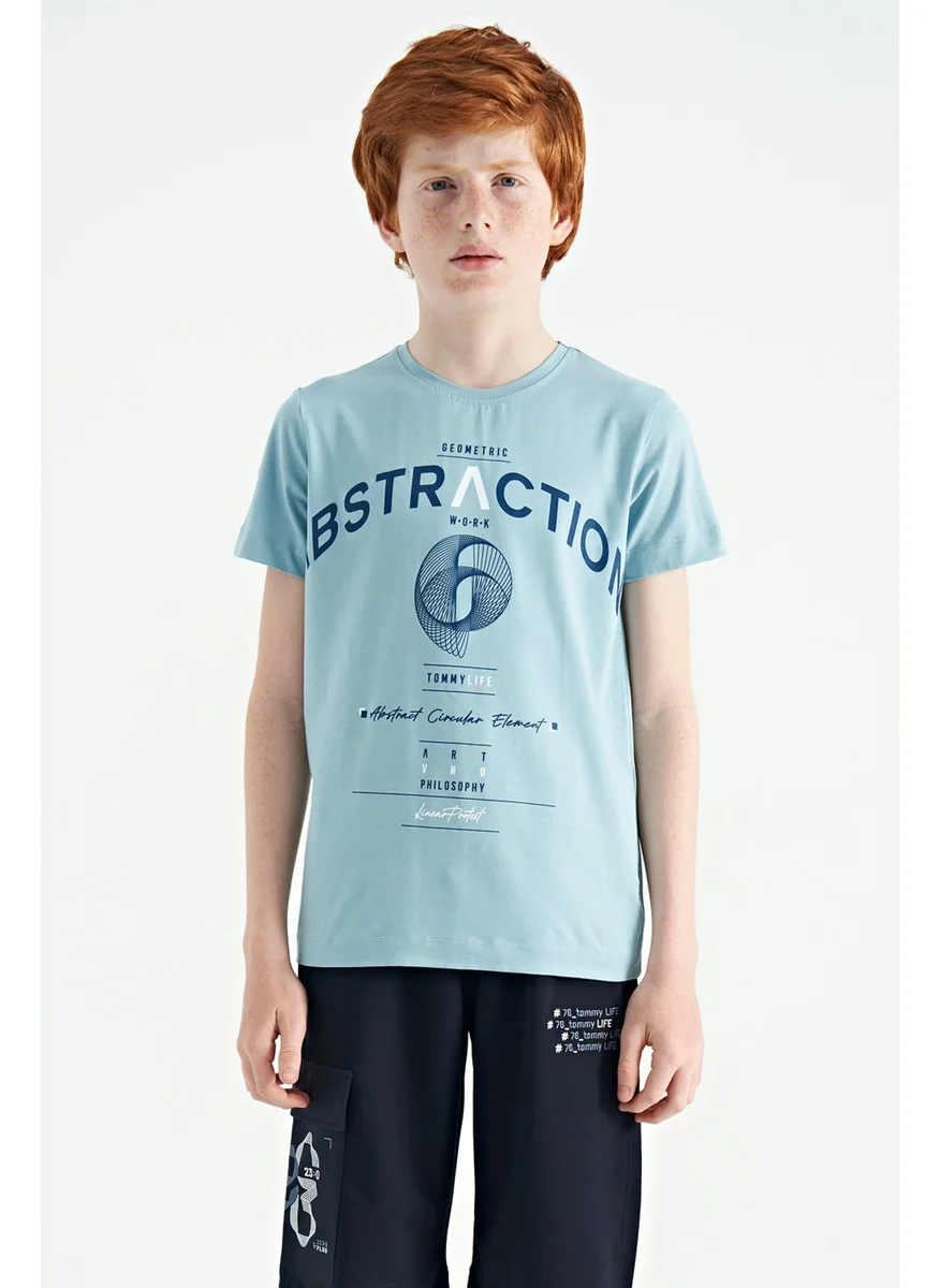 Tommy Life Light Blue Text Print Detailed O Neck Standard Pattern Boy T-Shirt - 11103