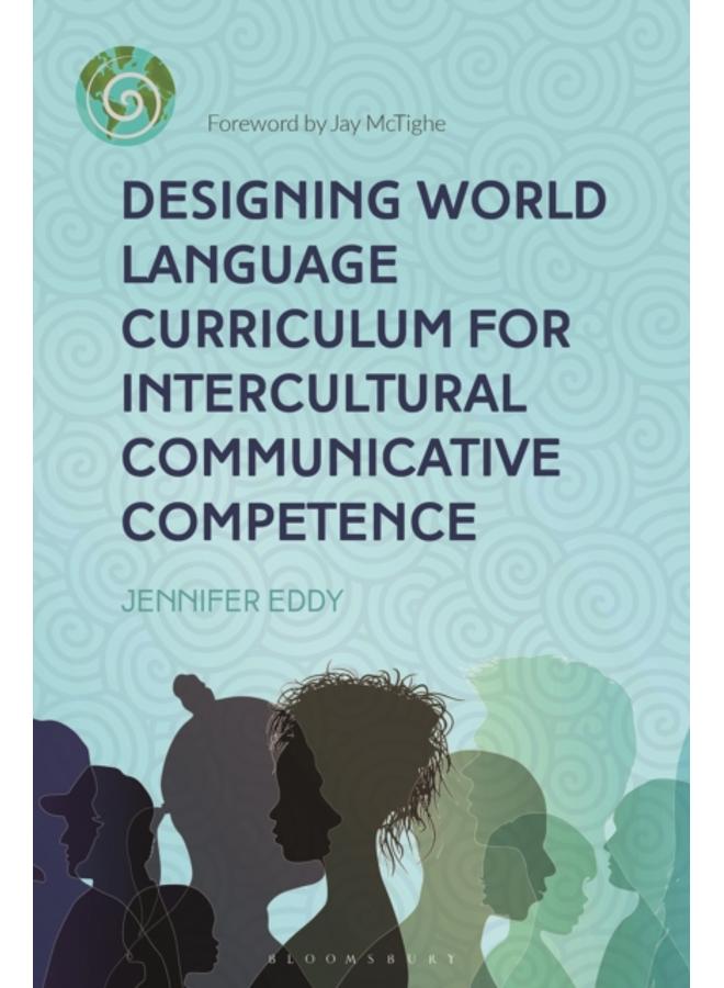 Designing World Language Curriculum for Intercultural Communicative Competence
