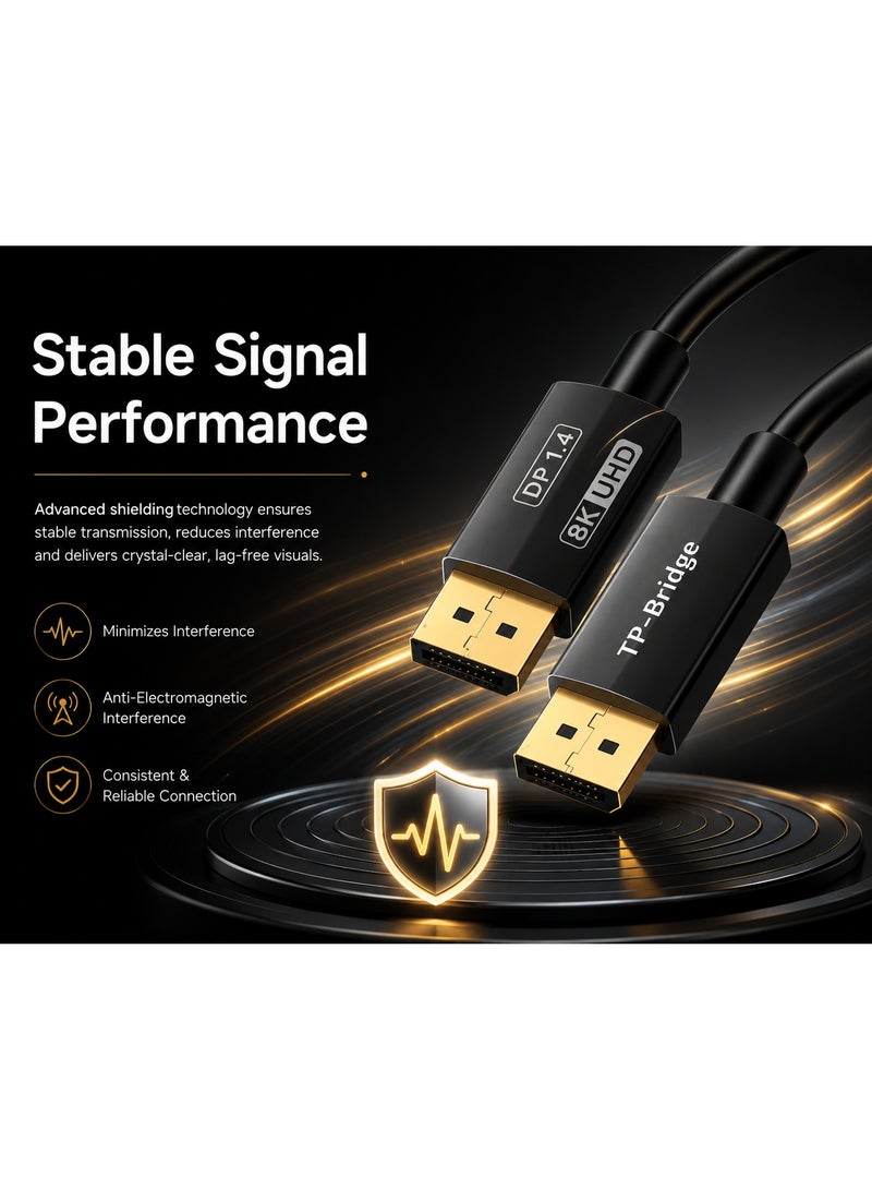 TP-Bridge 8K DisplayPort to DisplayPort Cable 1.5M – Ultra High Speed DP 1.4 Cable with 144Hz, 8K UHD, Gold-Plated Connectors for Gaming PC, Monitor & Laptop - Image 5