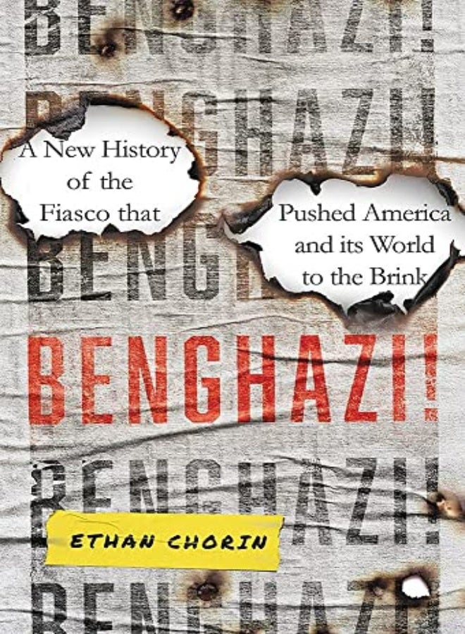 Benghazi by Ethan Chorin Hardcover 