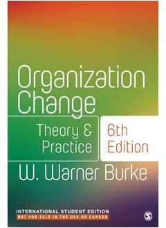 Organization Change - International Student Edition: Theory and Practice 