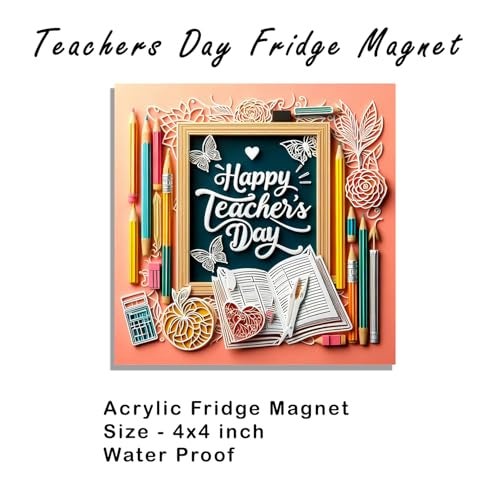 Deep Print Mart Teachers Day Gift Fridge Magnet | 4x4 Inch Acrylic Print Magnet | Inspirational Gift for Teachers (Style-03) - Image 3