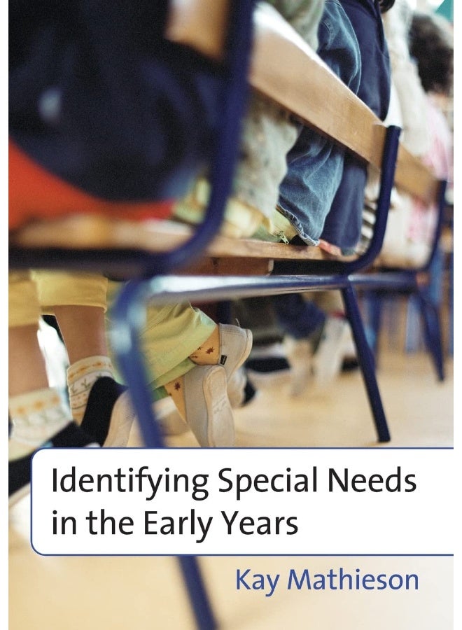 Identifying Special Needs in the Early Years 