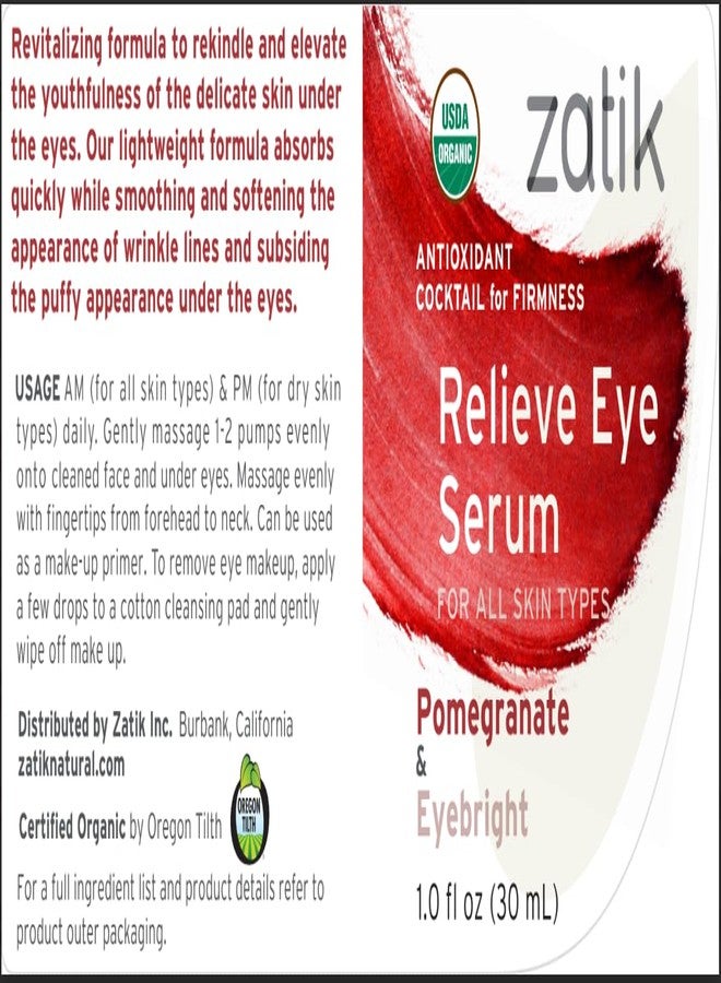 Zatik Naturals - Relieve Eye Serum with Pomegranate and Eyebright Antioxidant, USDA Certified Organic, Rekindle and Elevate Youthfulness Around Thin Areas of the Eyes, 1.0 fl oz, 30ml - Image 2