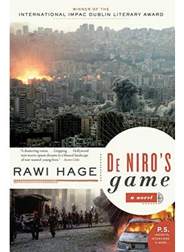 De Niros Game A Novel By Rawi Hage Paperback 