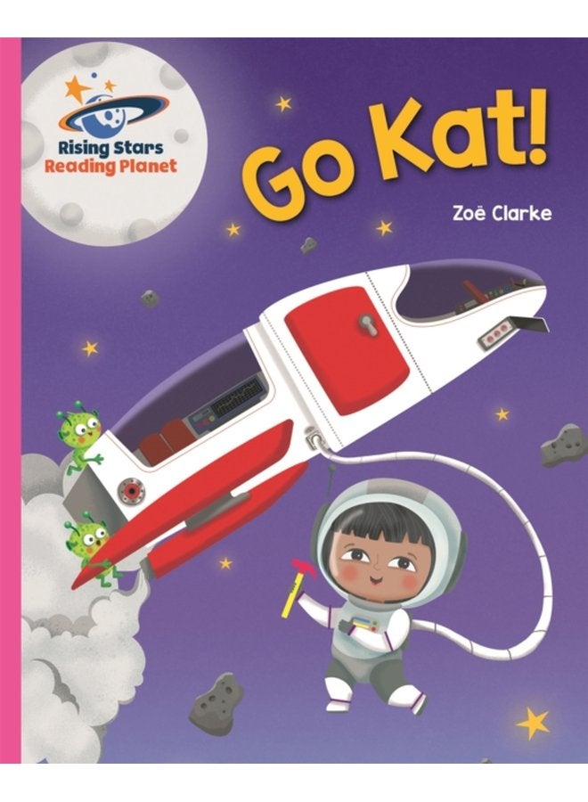 Reading Planet Go Kat Pink A Galaxy - Paperback