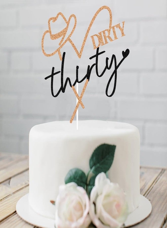 SWEETTALA Cowgirl Dirty Thirty Cake Topper, Mexican Western Themed Happy 30th Birthday Cake Decorations, Funny 30 Years Old Birthday Party Supplies, Rose Gold Black Glitter - Image 4