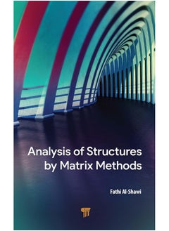 Analysis of Structures by Matrix Methods 
