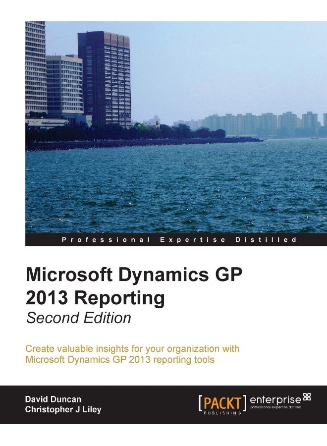 Microsoft Dynamics GP 2013 Reporting, Second Edition