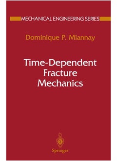 Time-Dependent Fracture Mechanics