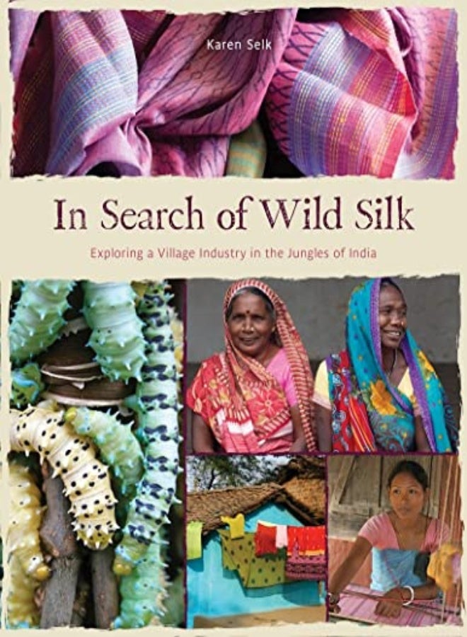 IN SEARCH OF WILD SILK 