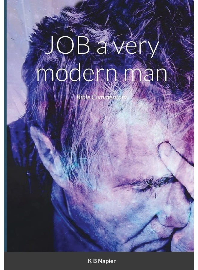 JOB a very modern man: Bible Commentary  - Image 1