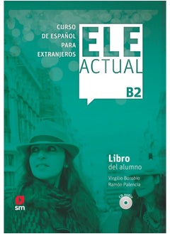 Ele Actual: Libro del alumno (con licencia digital) + CDs B2 - 2019 ed. 