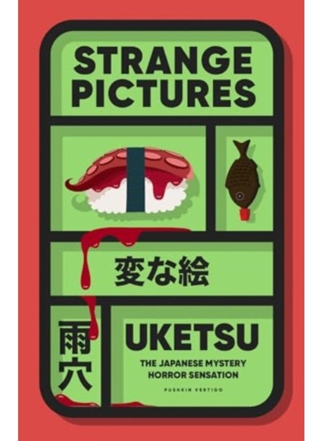 Strange Pictures : The Chilling Japanese Mystery Sensation 