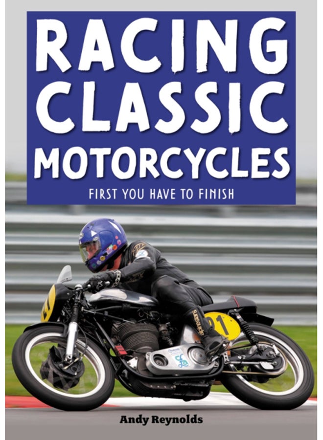 Racing Classic Motorcycles : First you have to finish