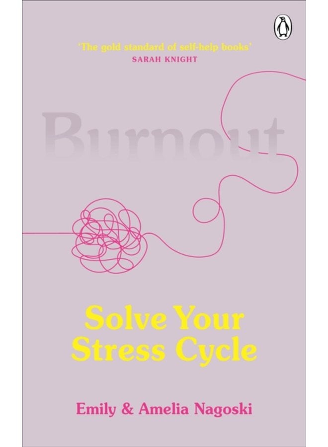 Burnout Solve Your Stress Cycle - Paperback