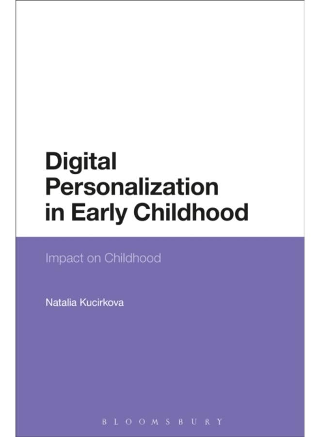 Digital Personalization in Early Childhood : Impact on Childhood 
