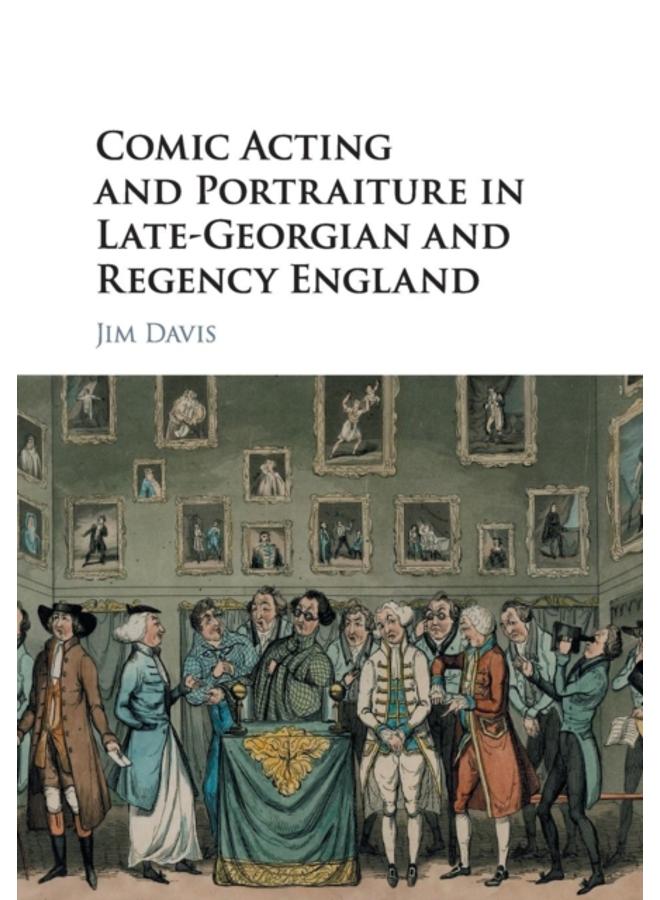 Comic Acting and Portraiture in Late-Georgian and Regency England