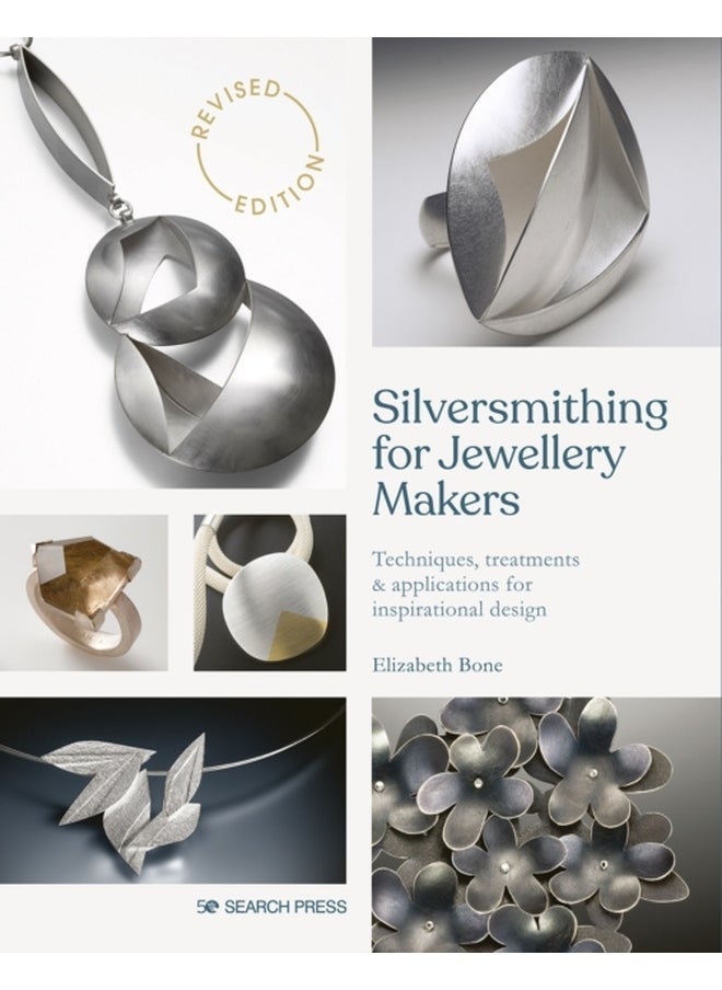 Silversmithing for Jewellery Makers (New Edition) 