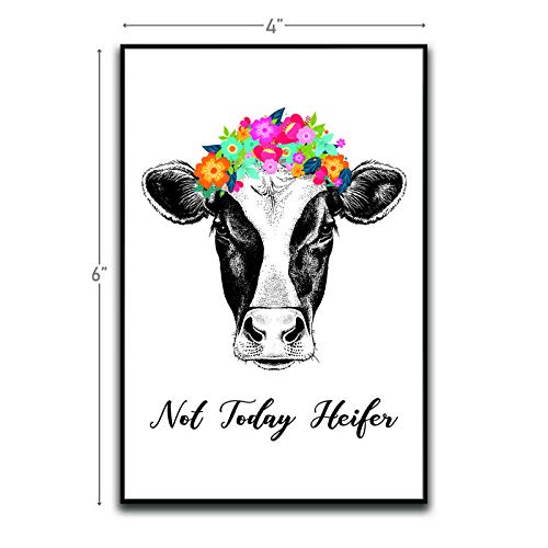 Not Today Heifer Cow Motivational Inspirational Funny Magnet Refrigerator Toolbox Locker Car Ammo Can