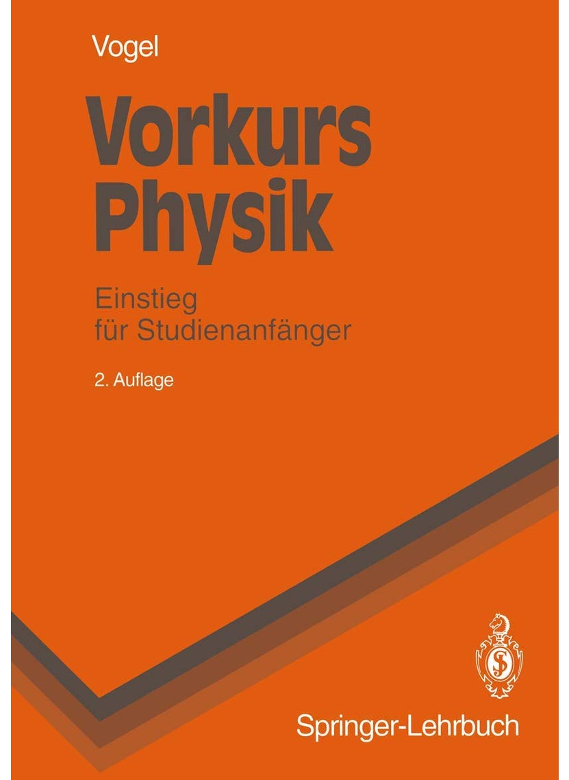 Vorkurs Physik: Einstieg für Studienanfänger 