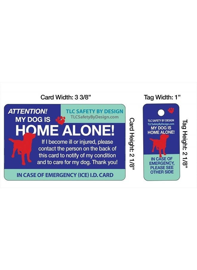 TLC Safety By Design - My Dog is Home Alone Pet Alert Emergency ICE ID Plastic Wallet Card and Keytag with Emergency Contact Call Card (Qty. 1) - Image 1