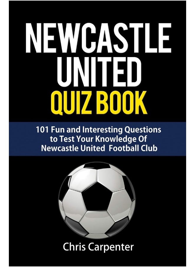 Newcastle United Quiz Book 