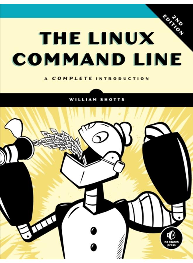 The Linux Command Line, 2nd Edition : A Complete Introduction 
