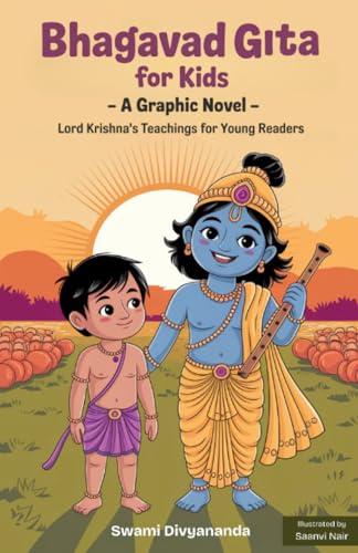 Illustrated Bhagavad Gita for Kids: A Graphic Story of Lord Krishna's Teachings for Young Readers (Ideal for Ages 4-6, 7-8, 8-12) | A Perfect Gift for Children, Teens, and Adults [Paperback] [Mar 31, 2025] Divyananda, Swami