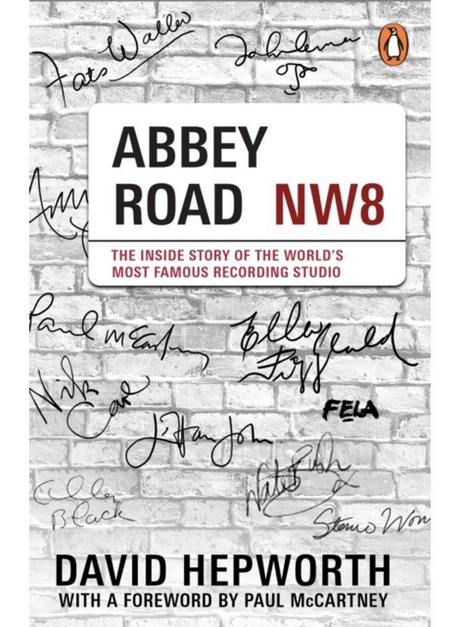 Abbey Road The Inside Story of the World s Most Famous Recording Studio with a foreword by Paul McCartney - Paperback