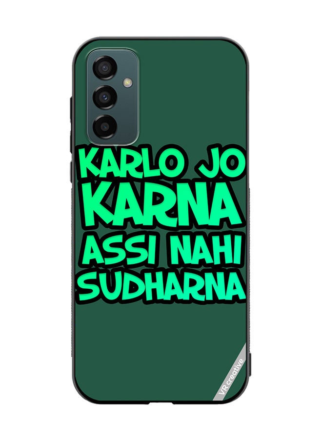 VR CREATIVE Protective Case Cover For Samsung Galaxy M23 Karlo Jo Karna Assi Nahi Sudharna Hindi Quots Design Multicolour - Image 1
