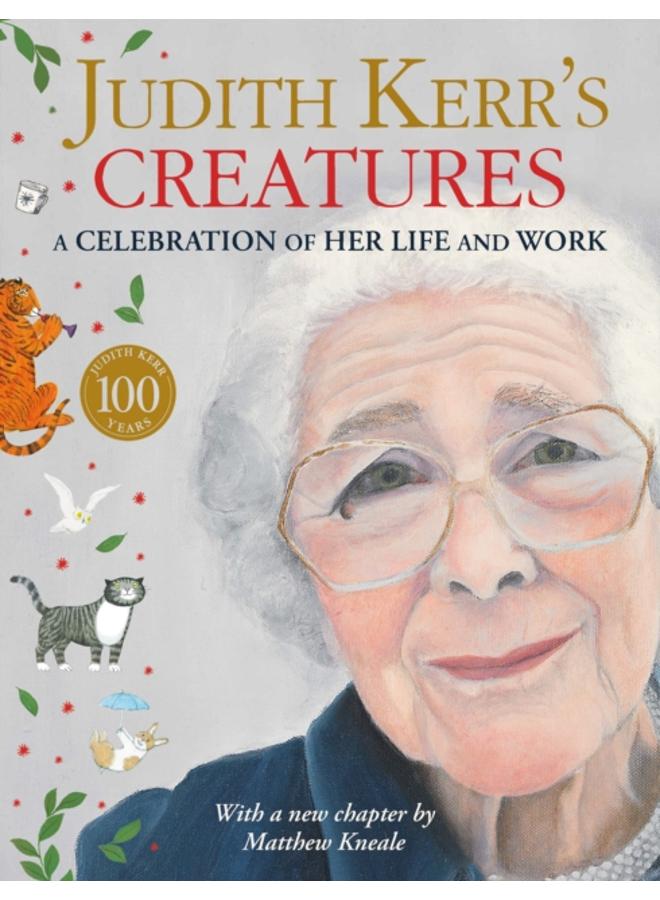 Judith Kerr???s Creatures : A Celebration of Her Life and Work 