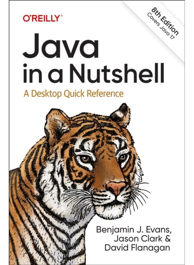 Java in a Nutshell A Desktop Quick Reference - Paperback