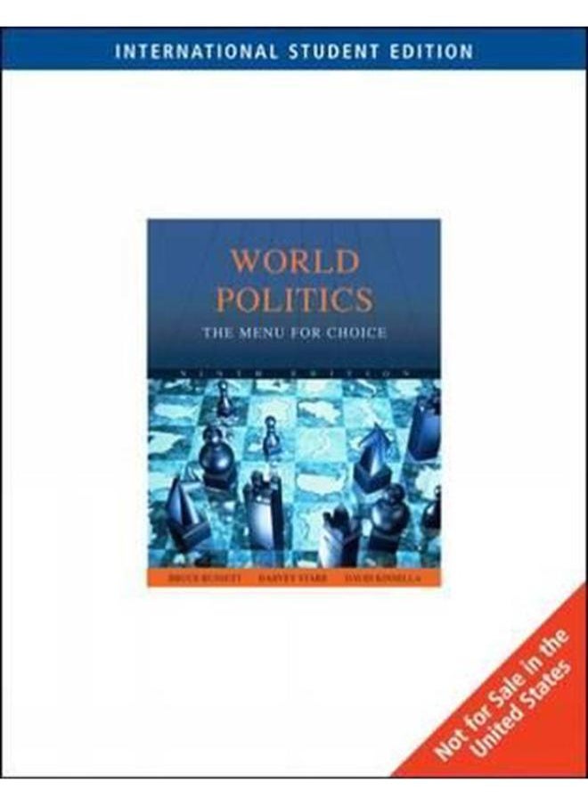 World Politics  The Menu for Choice  International Edition  Ed   9 