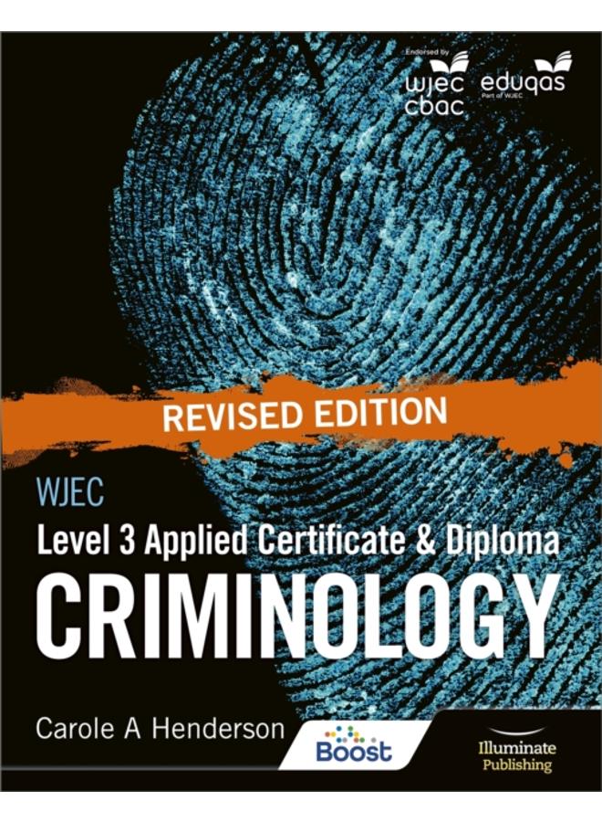 WJEC Level 3 Applied Certificate & Diploma Criminology: Revised Edition 