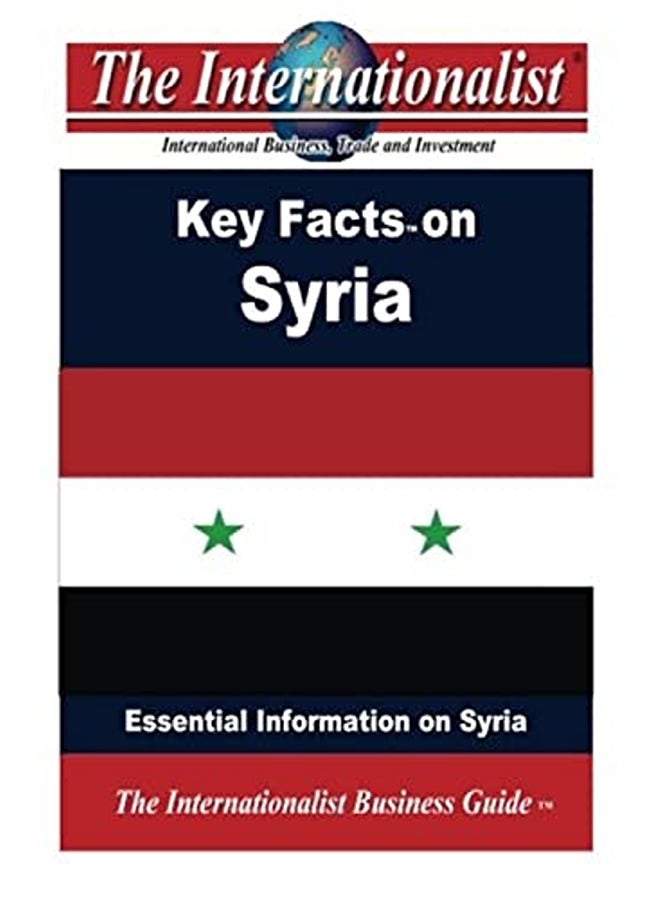 Key Facts on Syria: Essential Information on Syria
